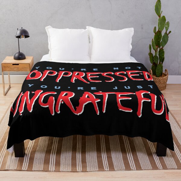 Item preview, You're not OPPRESSED; You're just UNGRATEFUL designed and sold by Allen Peterson.