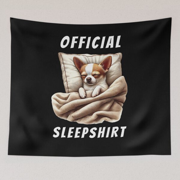 Item preview, Official Sleepshirt Chihuahua Lover Dog Mom Dad designed and sold by Kimberley King Art  King Art.