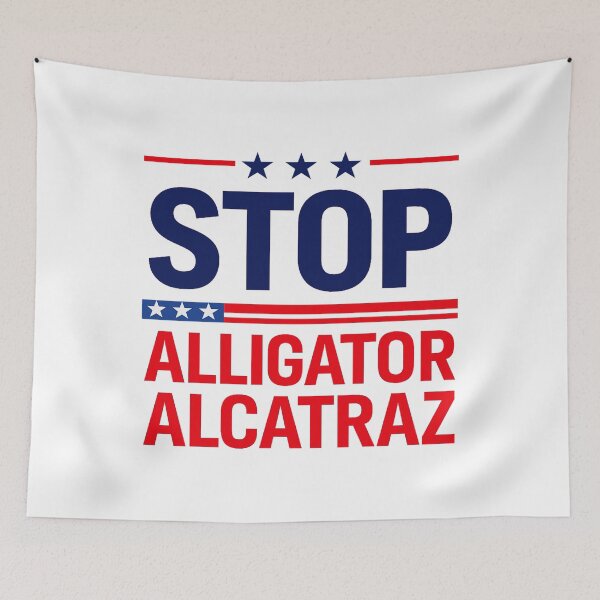 Item preview, Stop Alligator Alcatraz designed and sold by RelaxingRealms.
