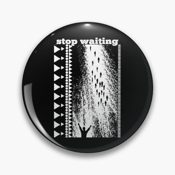 Item preview, Stop waiting protest now designed and sold by Pollylitical.