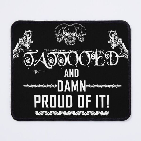 Item preview, Proud Tattooed Slogan Gift For Tattooed Inked People designed and sold by BoggsNicolasArt.