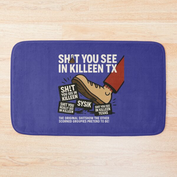 Item preview, The Original Shit You See in Killeen TX – Stomp Out the Copycats designed and sold by SYSIK.