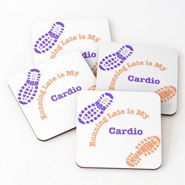 Item preview, Running Late is My Cardio Funny Quote designed and sold by ASKprints.
