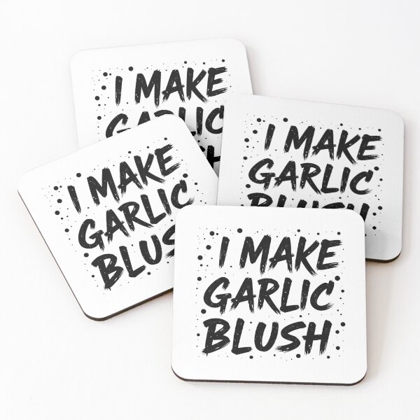 Item preview, I Make Garlic Blush Fun designed and sold by Fab-Haven.