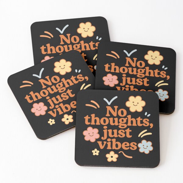 Item preview, No Thoughts, Just Vibes designed and sold by raunaq97.