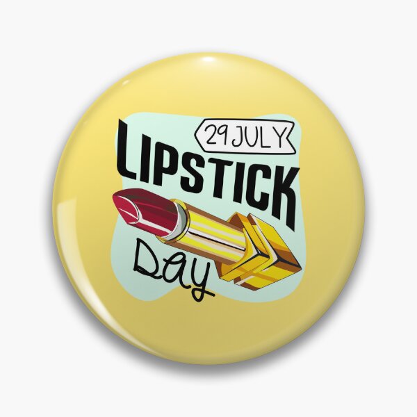 Item preview, 29 July Lipstick Day - Wacky Holidays designed and sold by ChemicalXShop.