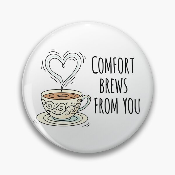 Item preview, Comfort Brews From You designed and sold by Owcomm.