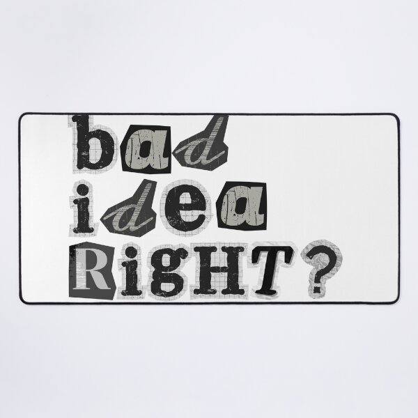 Item preview, Bad Idea Right? Ransom Note Style designed and sold by DaSwiftieShop.