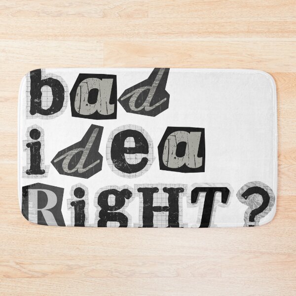 Item preview, Bad Idea Right? Ransom Note Style  designed and sold by DaSwiftieShop.