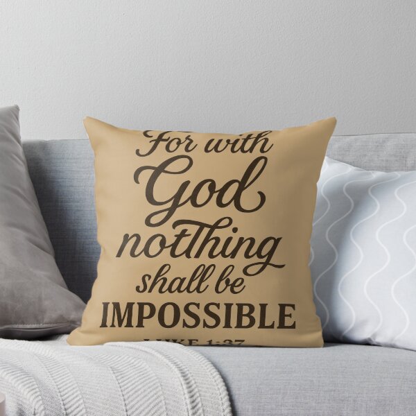 Item preview, FOR WITH GOD NOTHING SHALL BE IMPOSSIBLE – Luke 1:37 designed and sold by The Melanic.