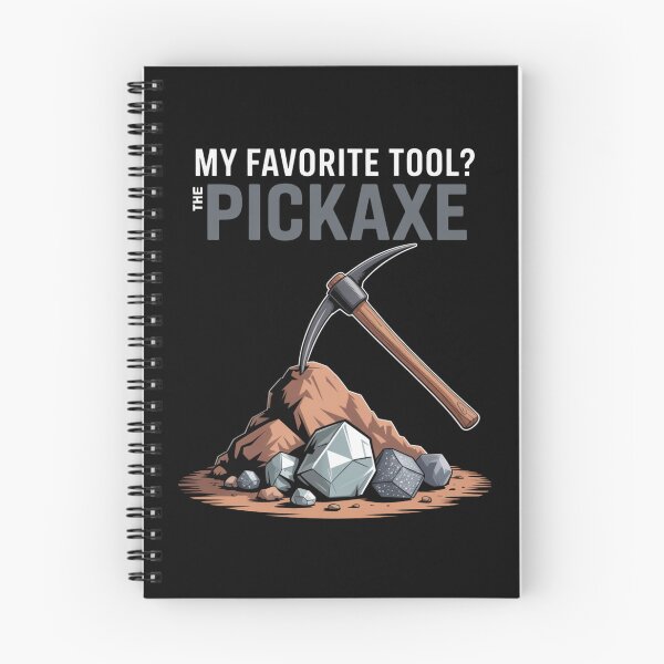 Item preview, My Favorite Tool? The Pickaxe. designed and sold by SignumShop.
