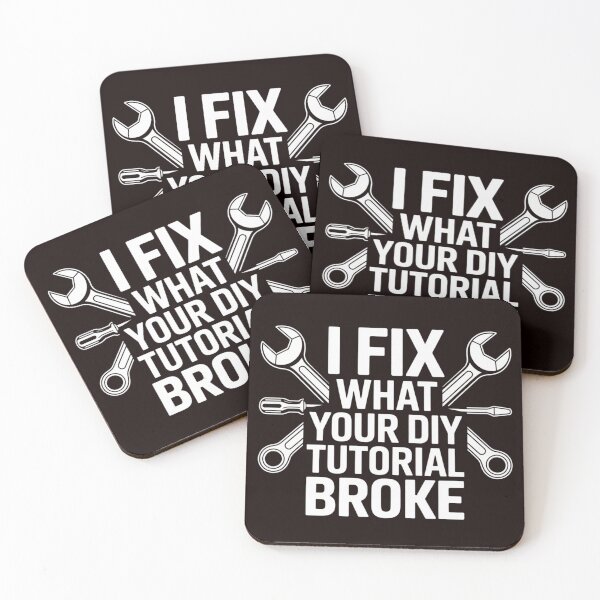 Item preview, I Fix What Your DIY Tutorial Broke designed and sold by Diane Gotti.