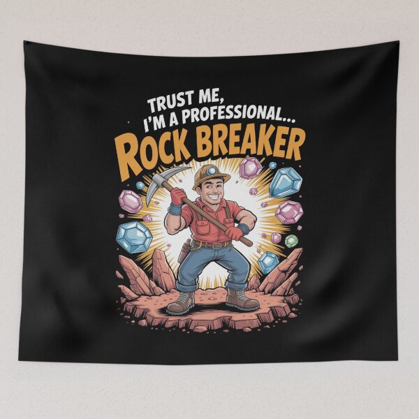Item preview, Trust Me, I’m a Professional… Rock Breaker designed and sold by SignumShop.