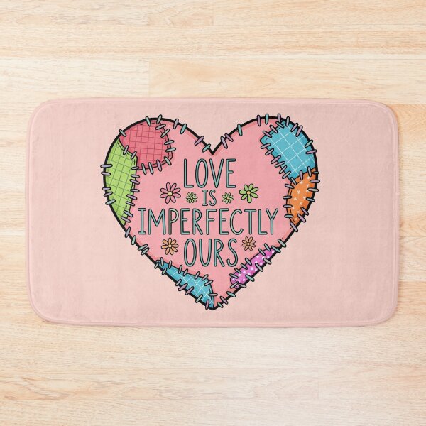 Item preview, Love Is Imperfectly Ours designed and sold by Owcomm.