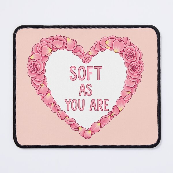 Item preview, Soft As You Are designed and sold by Owcomm.