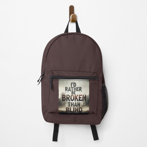 Item preview, I'd Rather Be Broken Than Blind Dystopian Urban Decay Quote Poster designed and sold by Elizarfa.