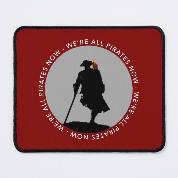 Item preview, We're All Pirates Now !  -  white lettering designed and sold by WanderingAtom.