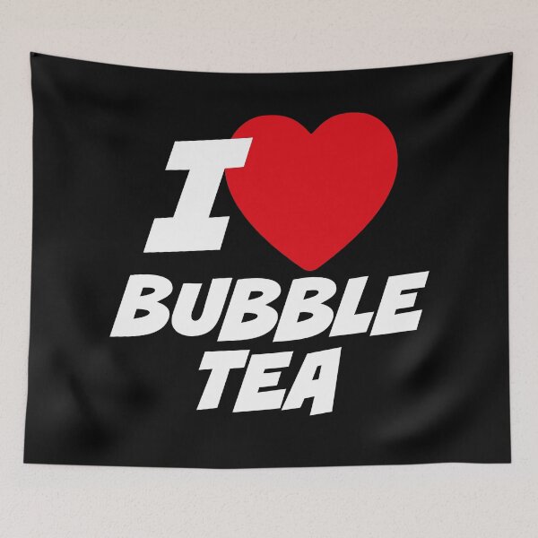 Item preview, I love bubble tea designed and sold by PaulSDesign.