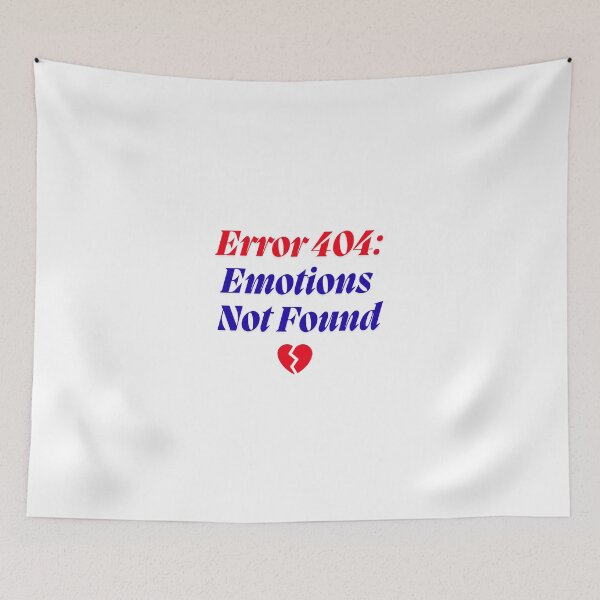 Item preview, Error 404: Emotions Not Found designed and sold by Liv Solara.