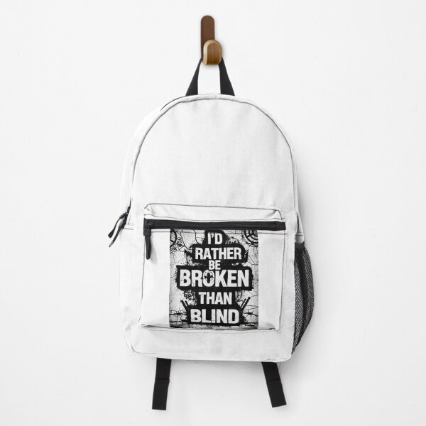 Item preview, Broken Not Blind Gritty Dystopian Quote Design designed and sold by Elizarfa.