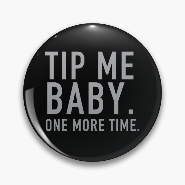 Item preview, Tip me Baby, one more time! designed and sold by jazzydevil.