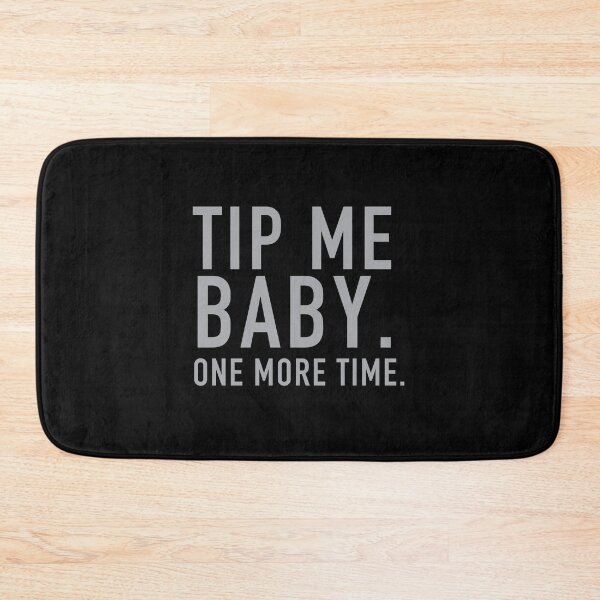Item preview, Tip me Baby, one more time! designed and sold by jazzydevil.