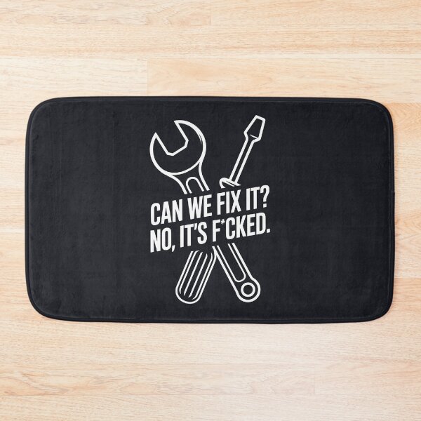 Item preview, Can We Fix It No It's F*cked designed and sold by CreepyCornerArt.