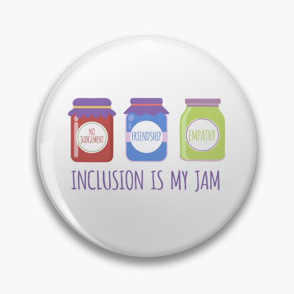 Item preview, Inclusion is my jam. No Judgement, Friendship, Empathy. designed and sold by jazzydevil.