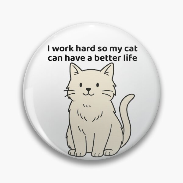 Item preview, Funny Cat Wall Art — I Work Hard So My Cat Can Live the Dream designed and sold by ArtTrader J.