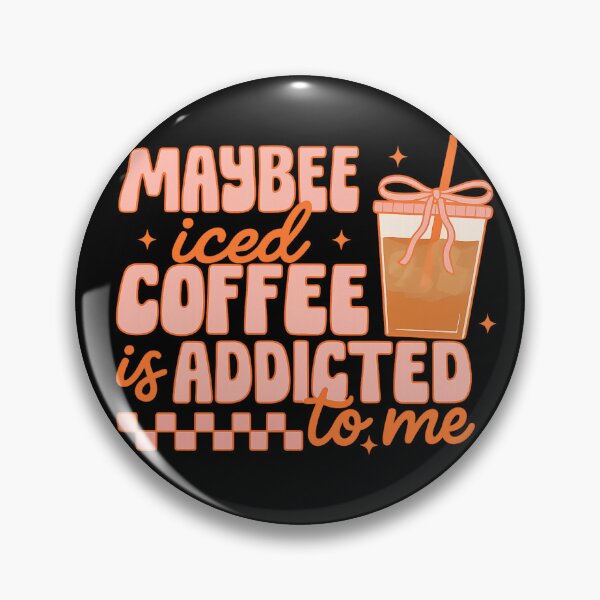 Item preview, Maybe Iced Coffee Is Addicted to Me – Cute Pastel Coffee Quote Art designed and sold by haitrieuic96.