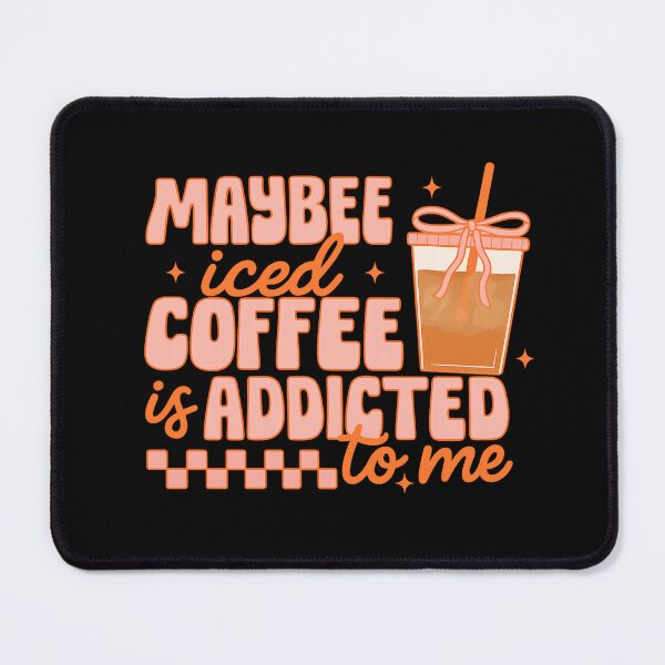 Item preview, Maybe Iced Coffee Is Addicted to Me – Cute Pastel Coffee Quote Art designed and sold by haitrieuic96.