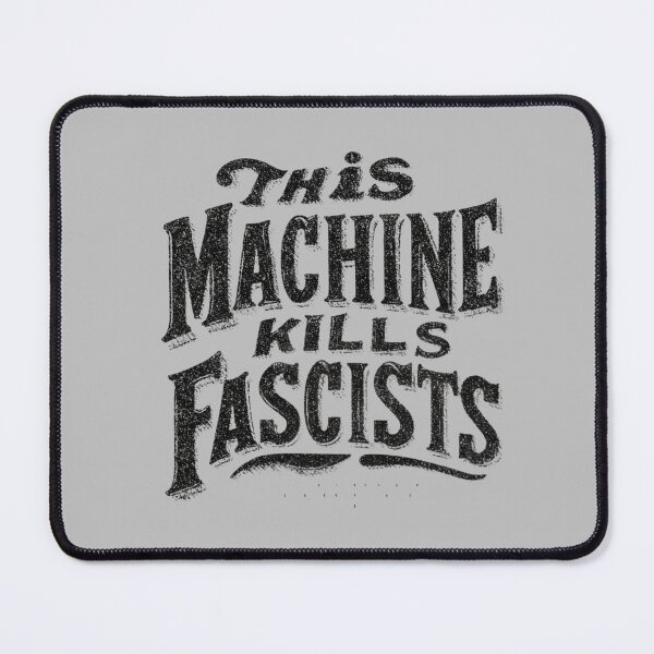 Item preview, This machine kills fascists designed and sold by MendaciousMina.