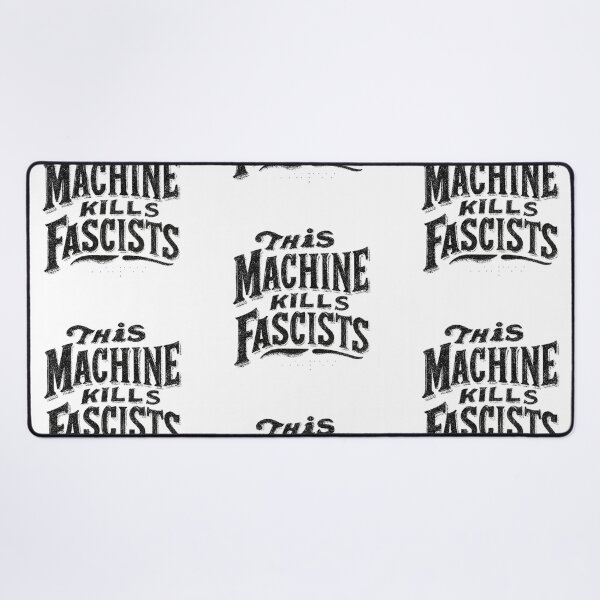 Item preview, This machine kills fascists designed and sold by MendaciousMina.
