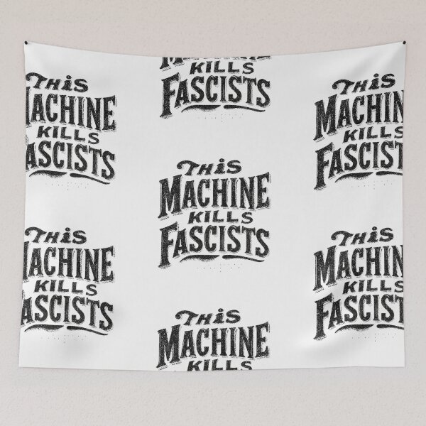 Item preview, This machine kills fascists designed and sold by MendaciousMina.