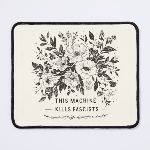 Item preview, This machine kills fascists designed and sold by MendaciousMina.