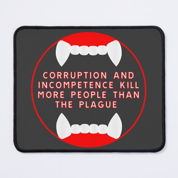 Item preview, Corruption and incompetence are life-threatening designed and sold by ALF2023.