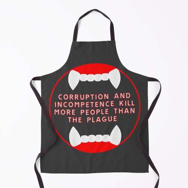 Item preview, Corruption and incompetence are life-threatening designed and sold by ALF2023.