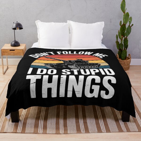 Item preview, Dont Follow Me I Do Stupid Things designed and sold by savrmiller.