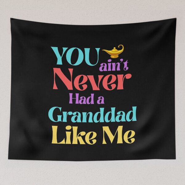 Item preview, You Ain’t Never Had a Granddad Like Me – Magic Lamp Style designed and sold by 93-Store.