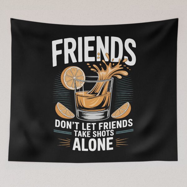 Item preview, Friends Dont Let Friends Take Shots Alone Drinking designed and sold by savrmiller.