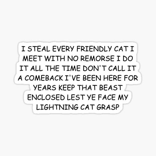 Item preview, I STEAL CATS designed and sold by Melanie Klaus.