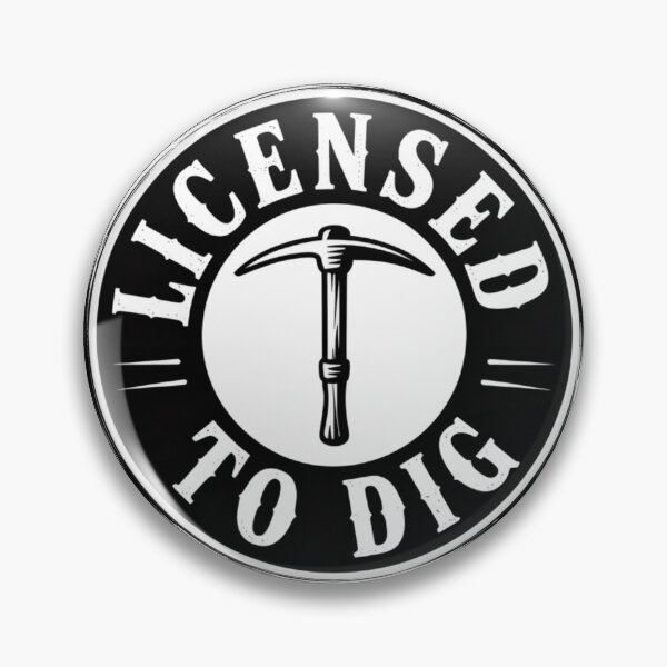 Item preview, Licensed to Dig designed and sold by SignumShop.