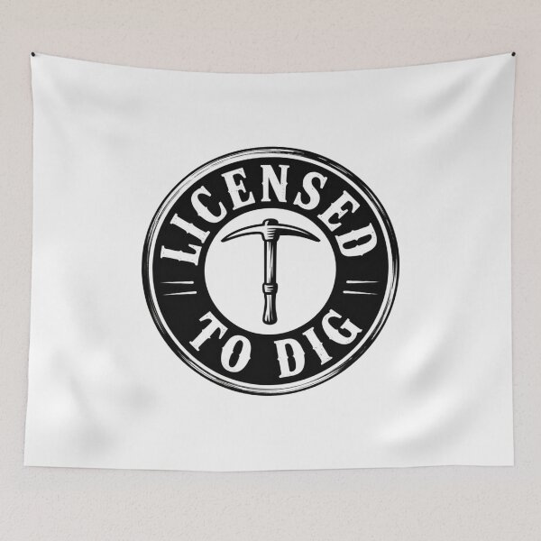 Item preview, Licensed to Dig designed and sold by SignumShop.