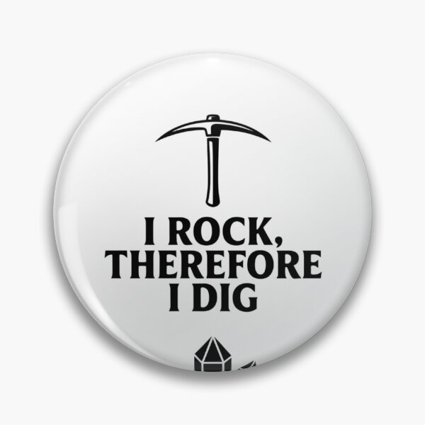 Item preview, I Rock, Therefore I Dig designed and sold by SignumShop.