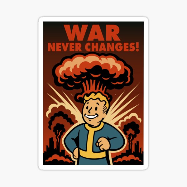 Item preview, War Never Changes designed and sold by VoglR.
