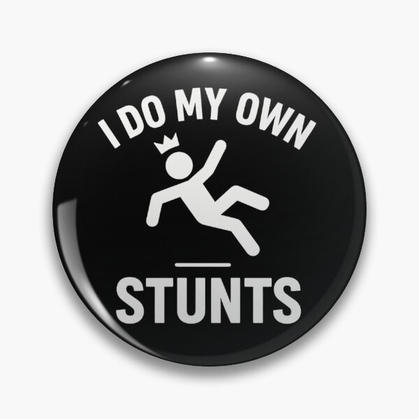 Item preview,  I DO MY OWN STUNTS designed and sold by FrameFlow.