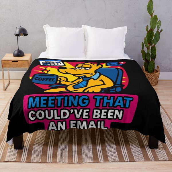 Item preview, MEETING THAT COULD’VE BEEN AN EMAIL. designed and sold by UnicornDreamers.