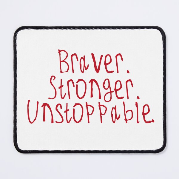 Item preview, Braver. Stronger. Unstoppable. designed and sold by kinpirks.