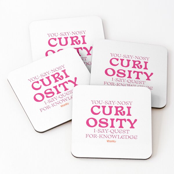 Item preview, Curiosity - Funny Silly Sayings designed and sold by WhimWiz.