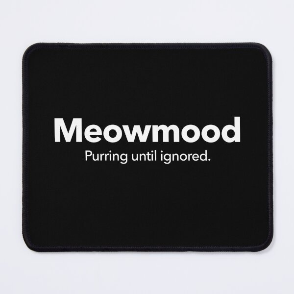 Item preview, Meowmood designed and sold by Textitude.